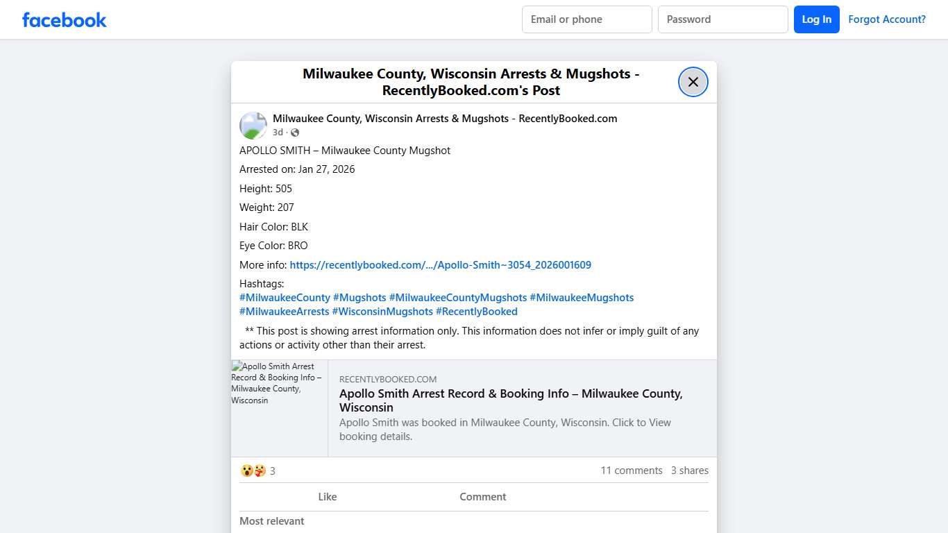 APOLLO SMITH – Milwaukee County Mugshot Arrested on: Jan 27, 2026 Height: 505 Weight: 207 Hair Color: BLK Eye Color: BRO More info: https://recentlybooked.com/WI/Milwaukee/Apollo-Smith~3054_2026001609 Hashtags: #MilwaukeeCounty #Mugshots #MilwaukeeCountyMugshots #MilwaukeeMugshots #MilwaukeeArrests #WisconsinMugshots #RecentlyBooked ** This post is showing arrest information only. This information does not infer or imply guilt of any actions or activity other than... - Milwaukee County, Wisconsi